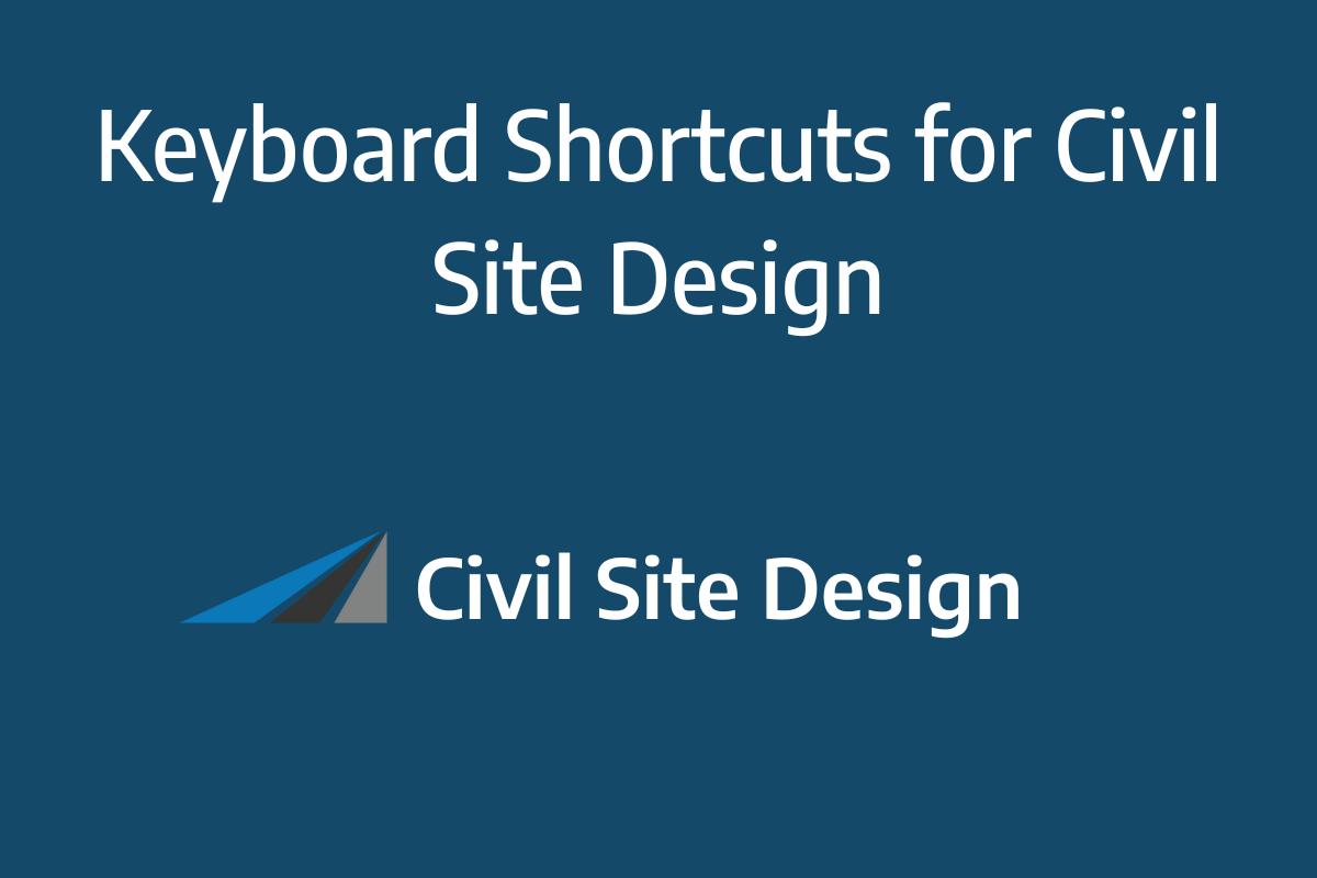 Keyboard Shortcuts for Civil Site Design